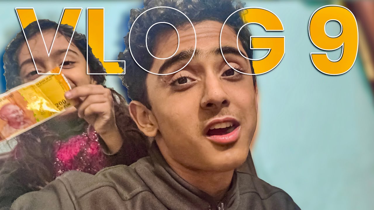 Sanchit chanana & Saira Daily Vlog 09