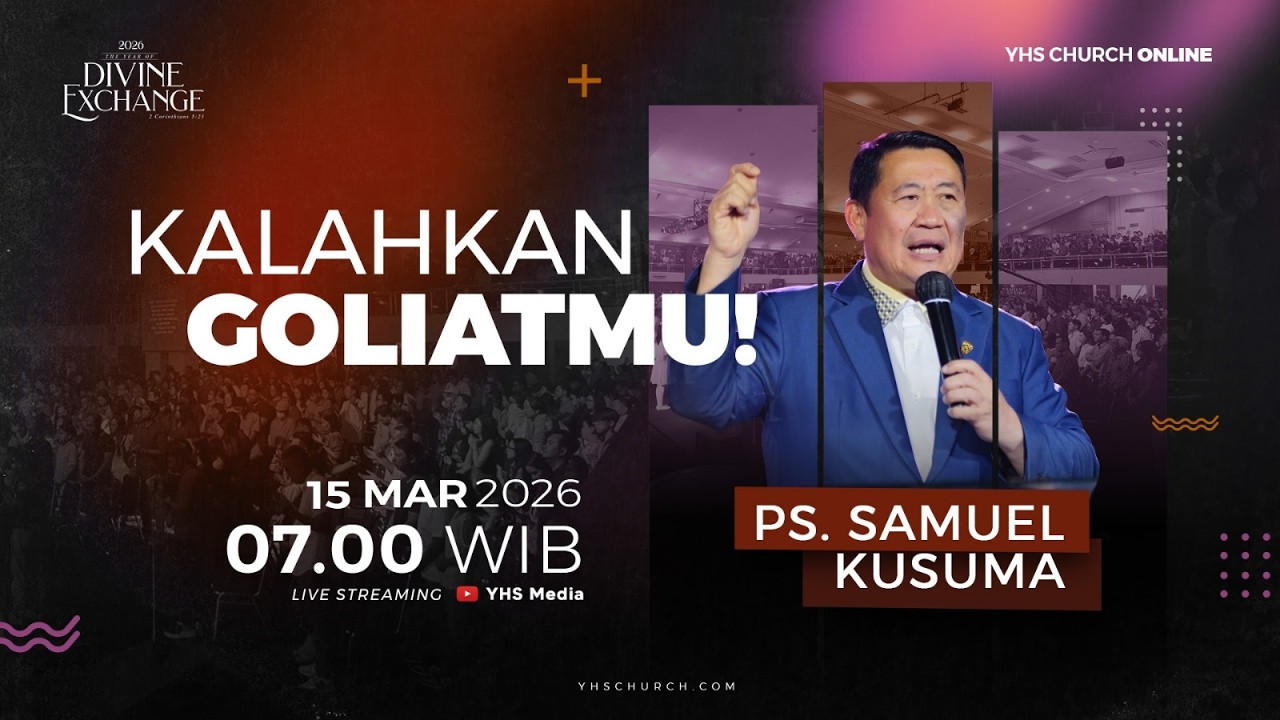KALAHKAN GOLIATMU | Ps. SAMUEL KUSUMA - 15 MARET 2026