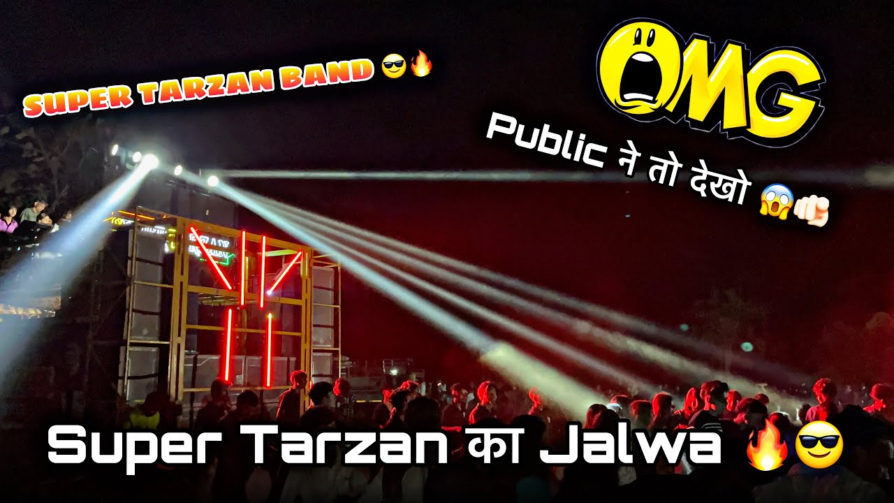 Super Tarzan band || Full Dhamaka 🔥 full Public 😱🫵🏻 at tibarva