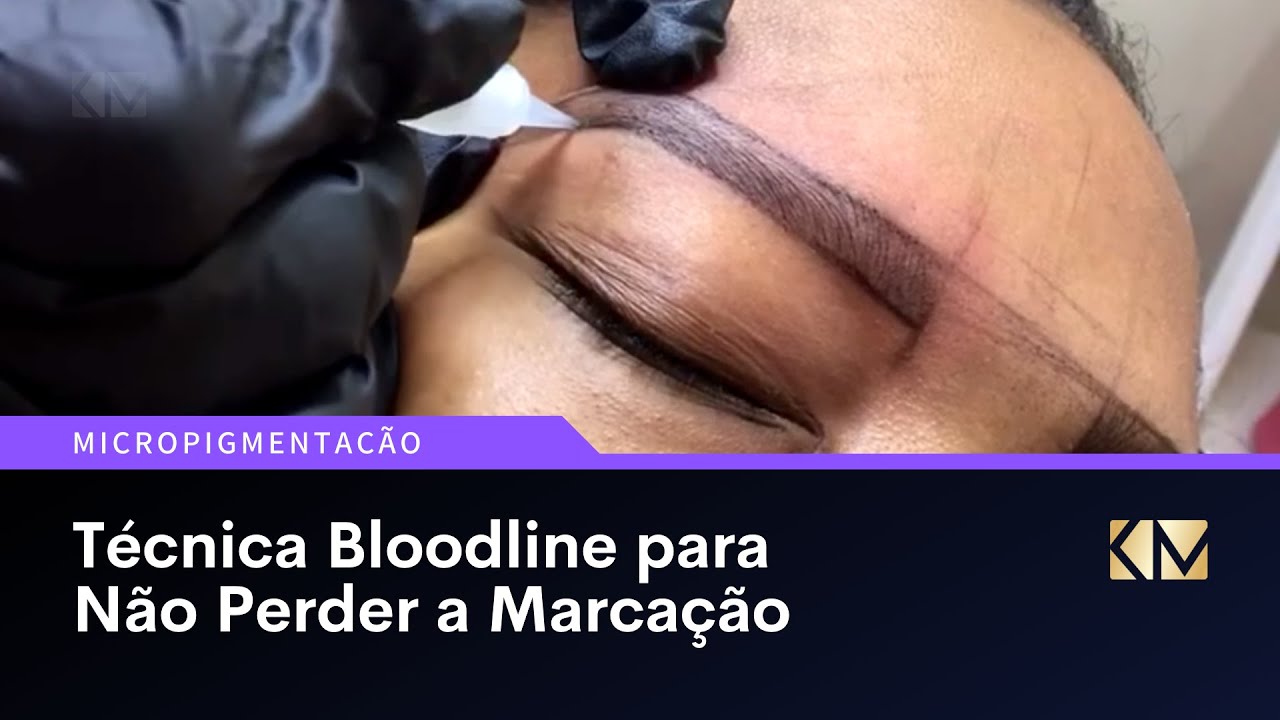 Como Não Perder a Marcação com a Técnica Bloodline | #micropigmentação