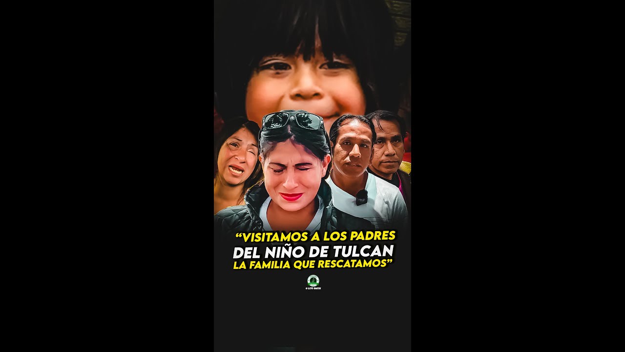 - Visitamos a los PADRES del niño COQUETO de TULCAN la familia que RESCATAMOS