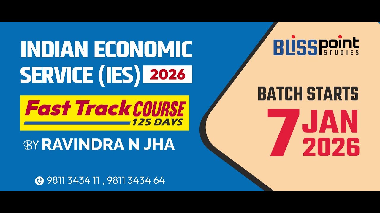 INDIAN ECONOMIC SERVICE (IES) 2026 FAST TRACK Lecture 01 by Ravindra N Jha | Bliss Point Studies