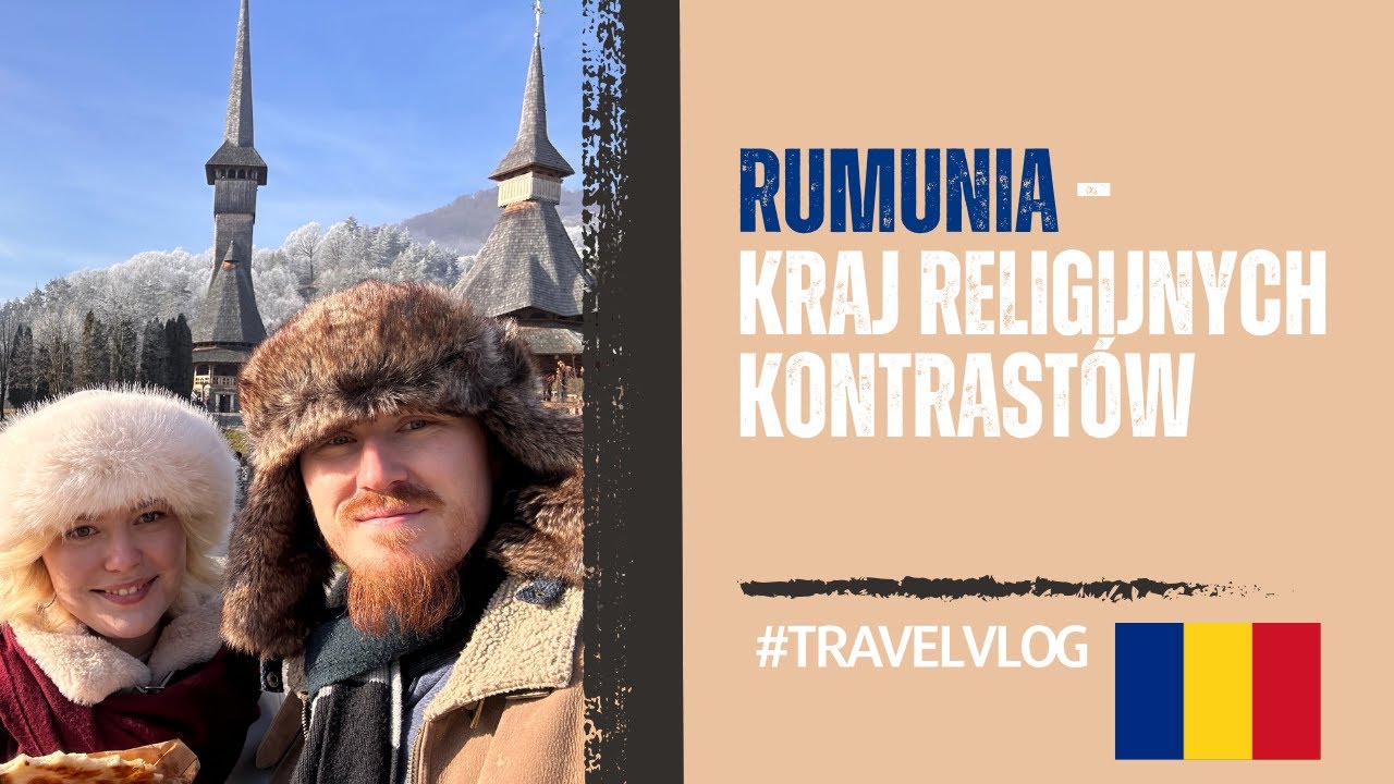 Rumunia - Kraj religijnych kontrastów
