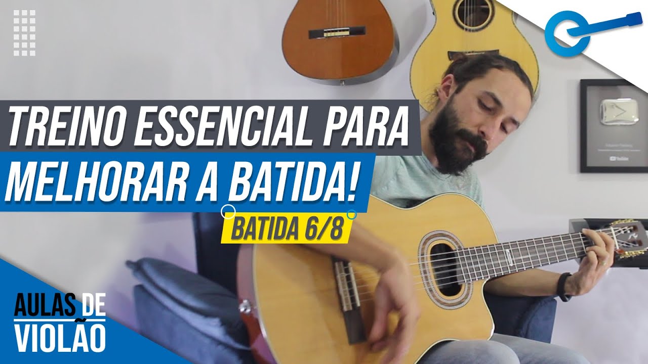 Treino para Batida no Violão - Batida de 6 (Batida 6/8) l Aula #267