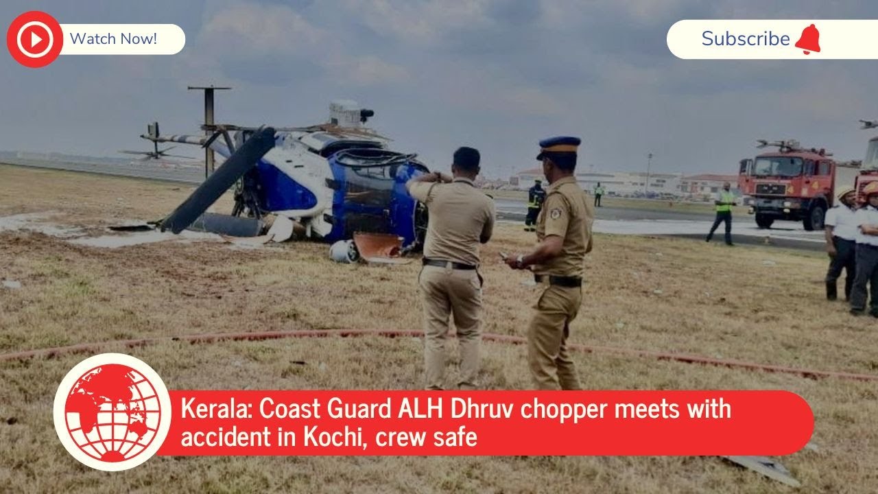 Kerala: Coast Guard ALH Dhruv chopper meets with accident in Kochi, crew safe