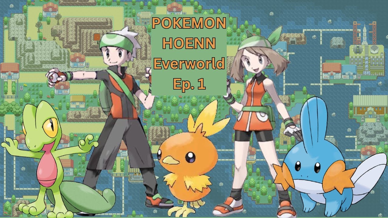 Pokemon Everworld - Hoenn - Who's Our Starter???