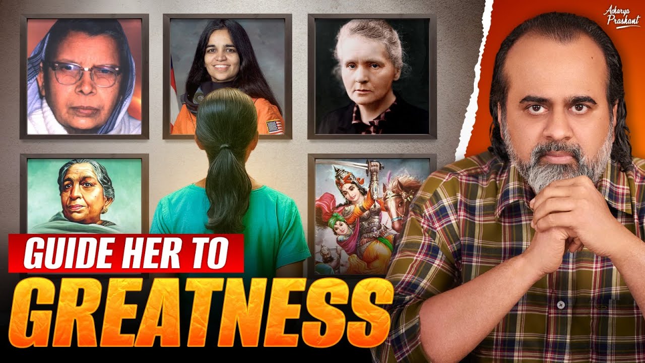Girl, Set your Standards High || Acharya Prashant (2023)