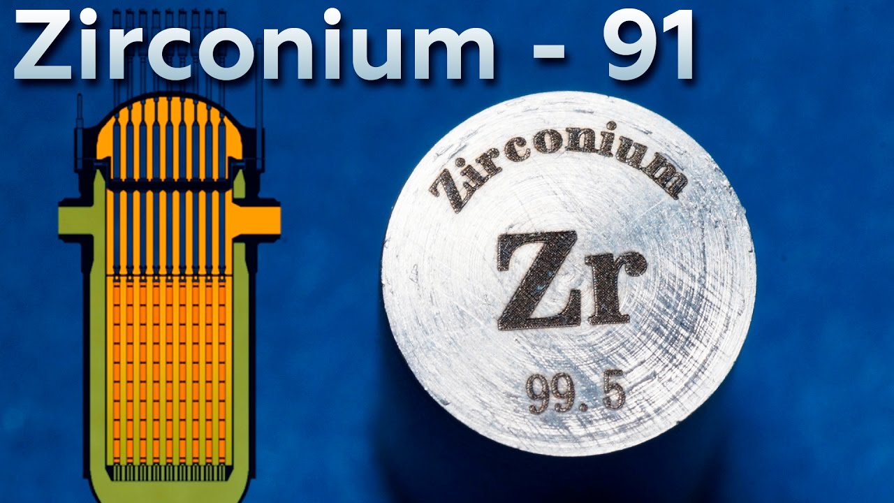 Zirconium - A Metal for the NUCLEAR REACTOR!