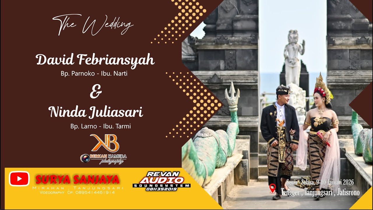 LIVE PERNIKAHAN DAVID & NINDA - BERKAH KAMERA - REVAN AUDIO - SURYA SANJAYA - SESI 2