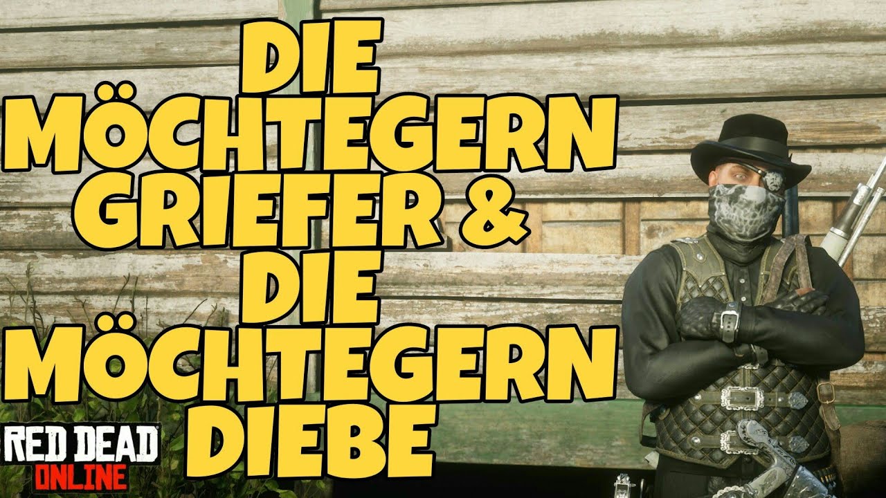 Die möchtegern Griefer & Die möchtegern Diebe / Red Dead Online / RDO PvP Gameplay