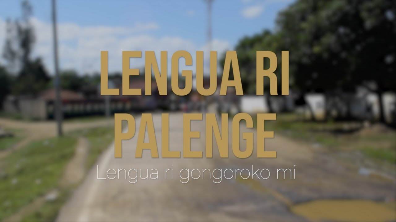 Lengua ri Palenge - Lengua ri gongoroko mí / Lengua de Palenque - Lengua de mi corazón