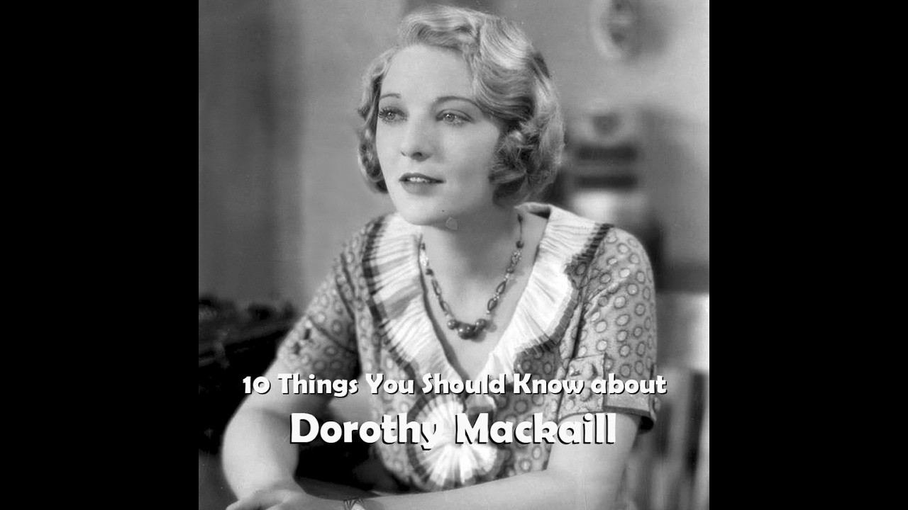 10 Things You Should Know About Dorothy Mackaill