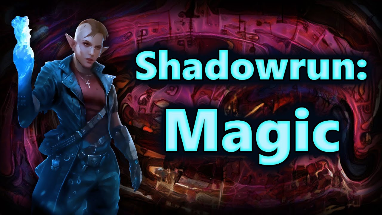 Cool Cyberpunk Magic - Shadowrun Lore