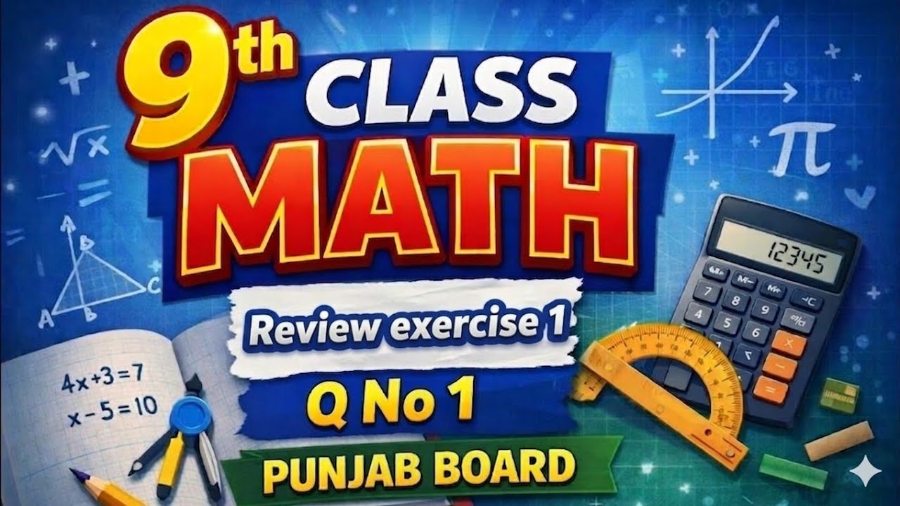 Math 9 class review ex 1 Q no 1