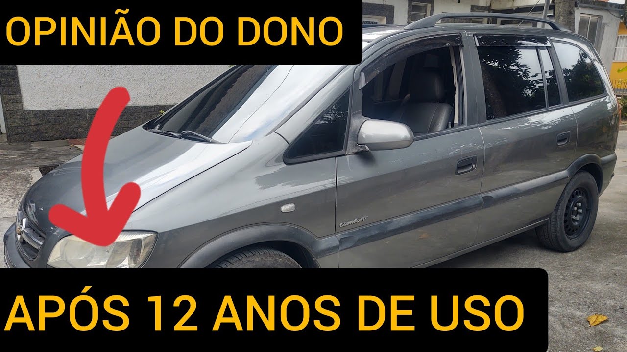 Zafira 2010/2011 pontos positivos e negativos ap&oacute;s 12 anos de uso
