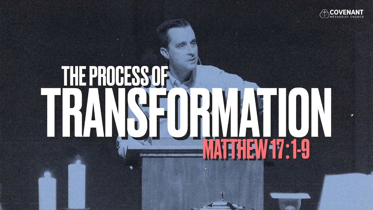 The Process of Transformation