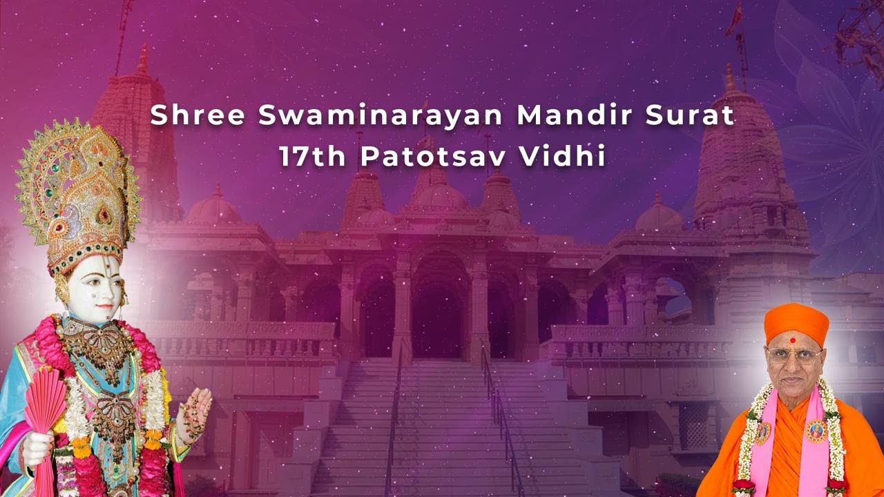 Ashirwad - Shree Swaminarayan Mandir Surat 17th Patotsav