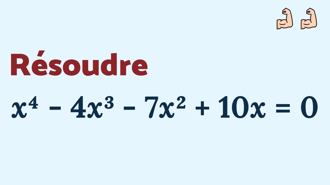 Résoudre x⁴ - 4x³ - 7x² + 10x = 0