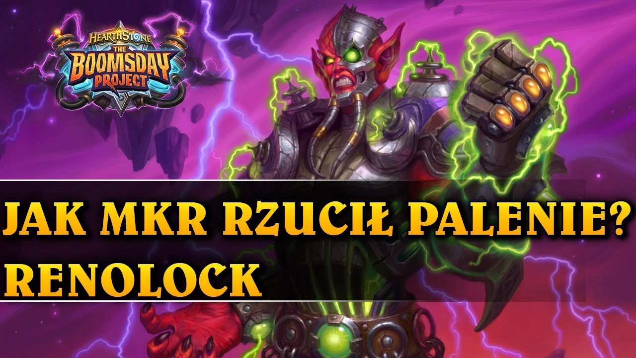 JAK MKR RZUCIŁ PALENIE PO 20 LATACH - RENOLOCK - Hearthstone Decks wild (The Boomsday Project)