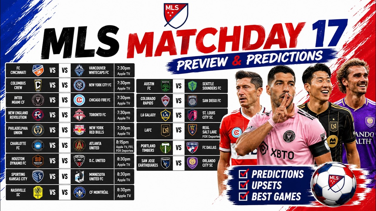 MLS возвращается с ГРАНДИОЗНЫМ 17-м туром! Наши прогнозы