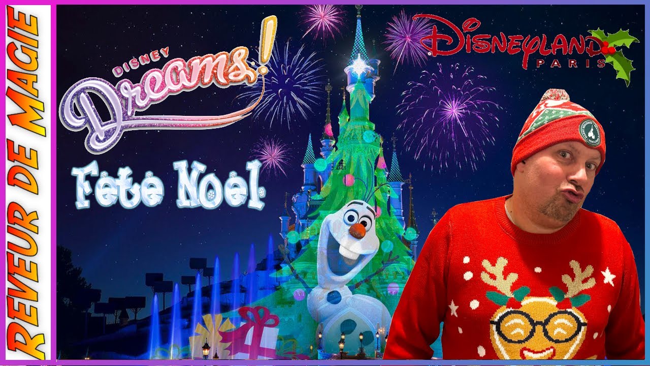 Disney Dreams fete Noel à Disneyland Paris 2022 le grand retour