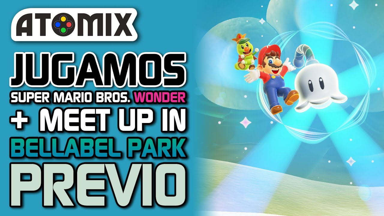 Super Mario Bros. Wonder + Meetup in Bellabel Park – ¡Ya lo jugamos!