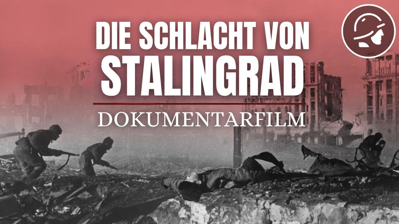 Die Schlacht um Stalingrad: Jul 1942 - Feb 1943 | Doku &uuml;ber Zweiten Weltkrieg
