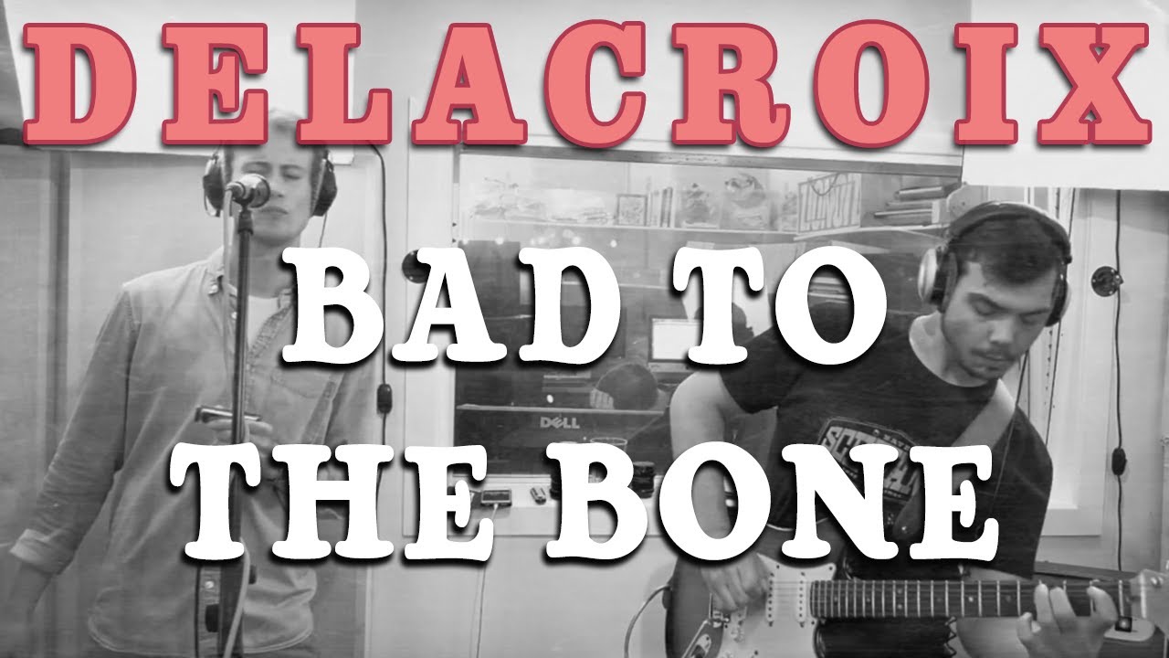 Bad To The Bone - George Thorogood - Delacroix