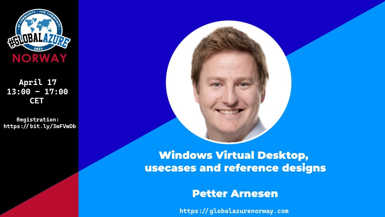 Windows Virtual Desktop, usecases and reference designs - Petter Arnesen