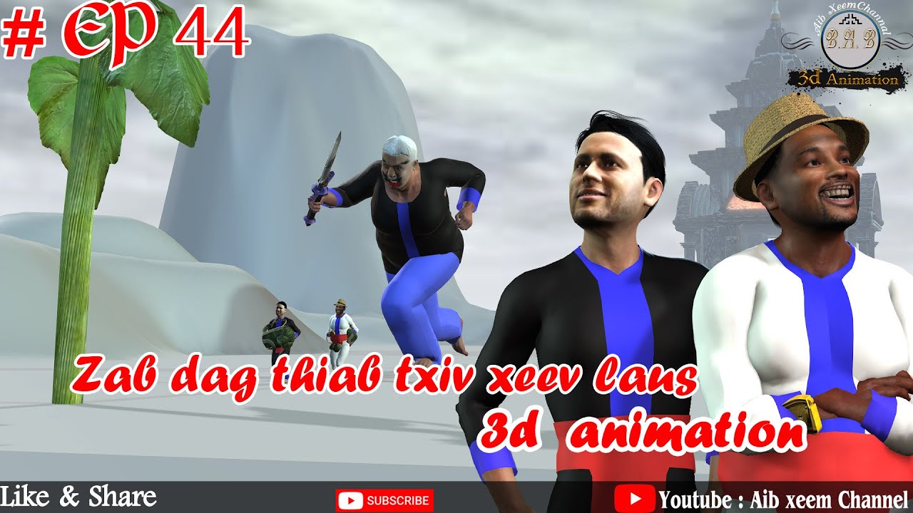zab dag thiab txiv xeev laus ep 44