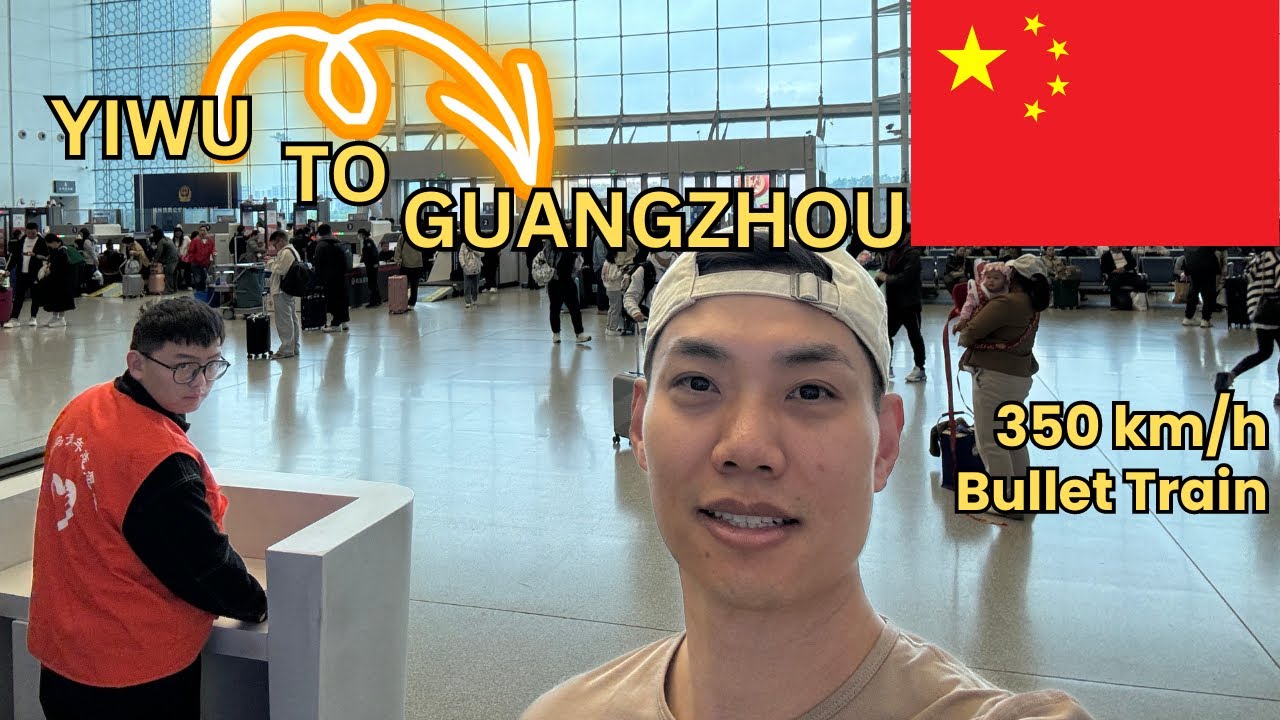 Fastest Train in China: Yiwu to Guangzhou Bullet Train