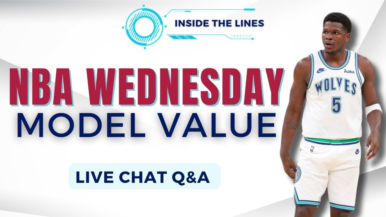 NBA Wednesday Slate Deep Dive, Model Value for College Basketball + Baseball | Inside the Lines