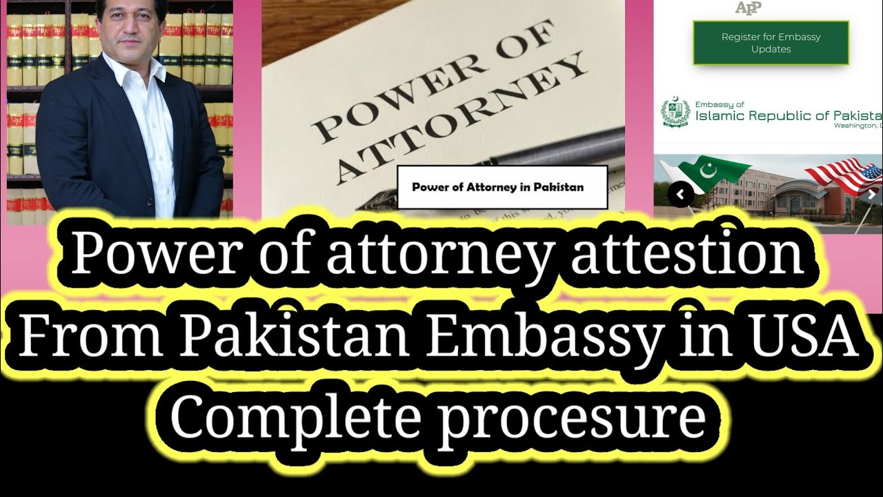 Power of Attorney for overseas Pakistani,attestion from Pakistani Embassy in USA. Complete Procedure