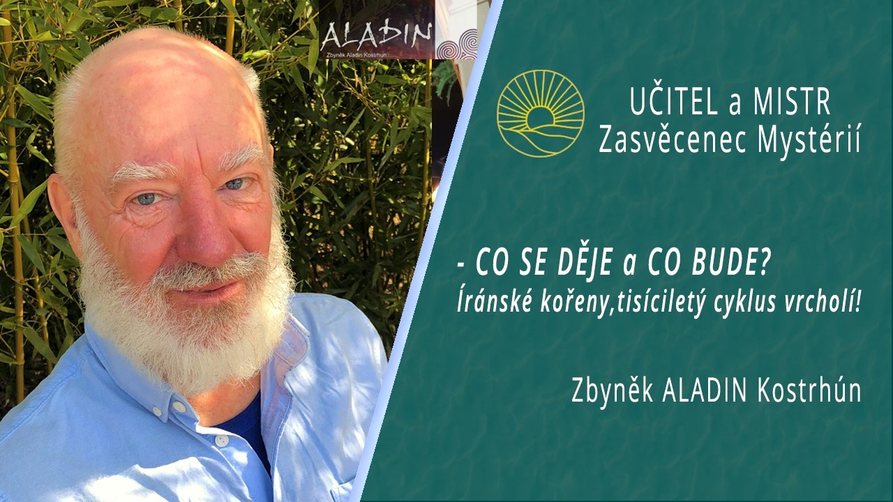 CO SE DĚJE A CO BUDE? &Iacute;R&Aacute;NSK&Eacute; KOŘENY, TIS&Iacute;CILET&Yacute; CYKLUS - Zbyněk Aladin Kostrh&uacute;n