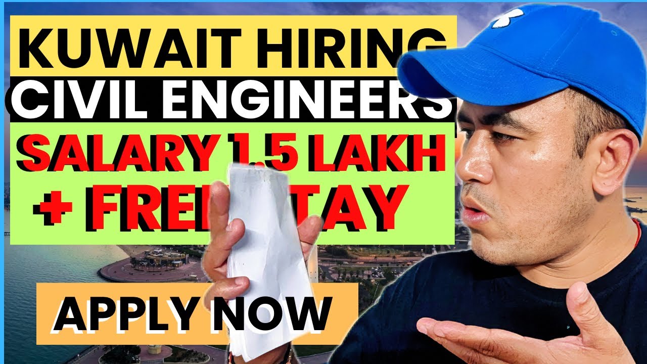 Kuwait Civil Engineer Jobs 2025 | Kuwait Hiring Civil Engineers | Engineering Jobs in Kuwait