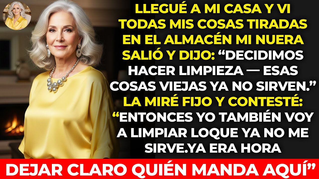 Mi nuera tiró todas mis cosas al almacén y dijo: “¡Basura!”… pero le mostré quién manda aquí.