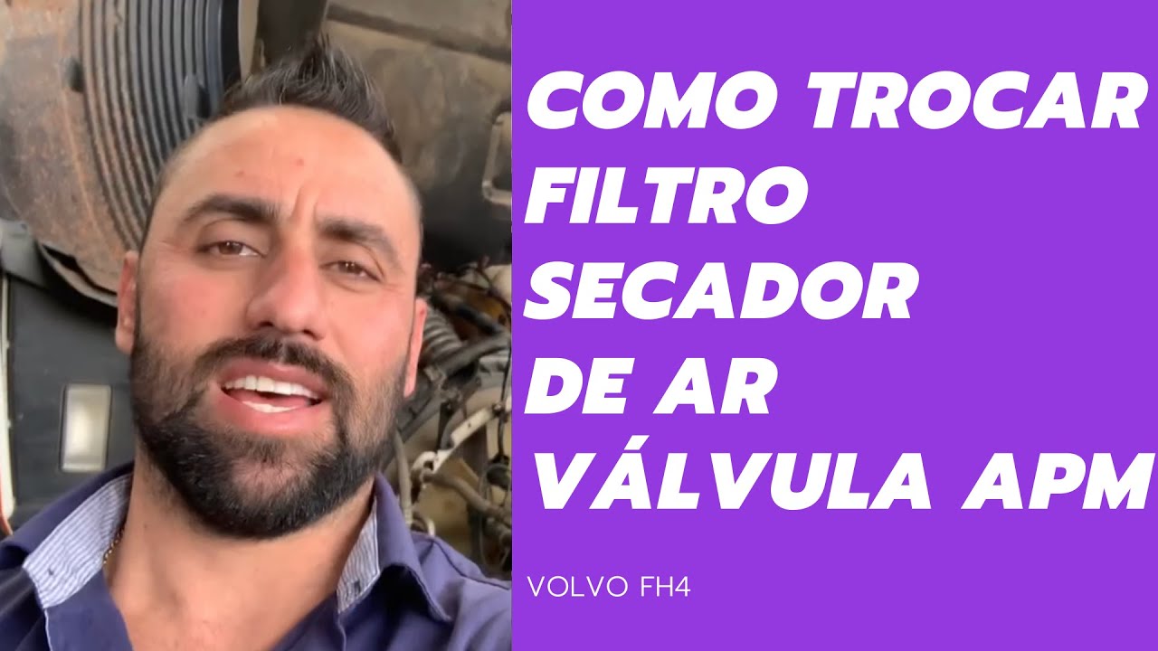 PASSO A PASSO PARA TROCAR O FILTRO DA VÁLVULA SECADORA DE AR (APM) DO CAMINHÃO VOLVO FH4