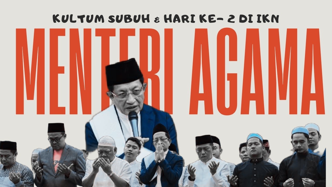 Awali dengan Bismillah! Pesan Subuh Menteri Agama di Masjid Negara IKN yang Bikin Hati Tenang