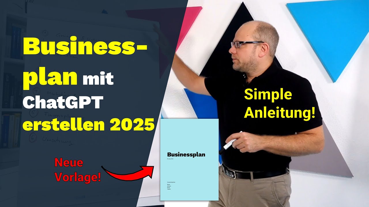 Businessplan erstellen mit ChatGPT 2025 | Neue Vorlage
