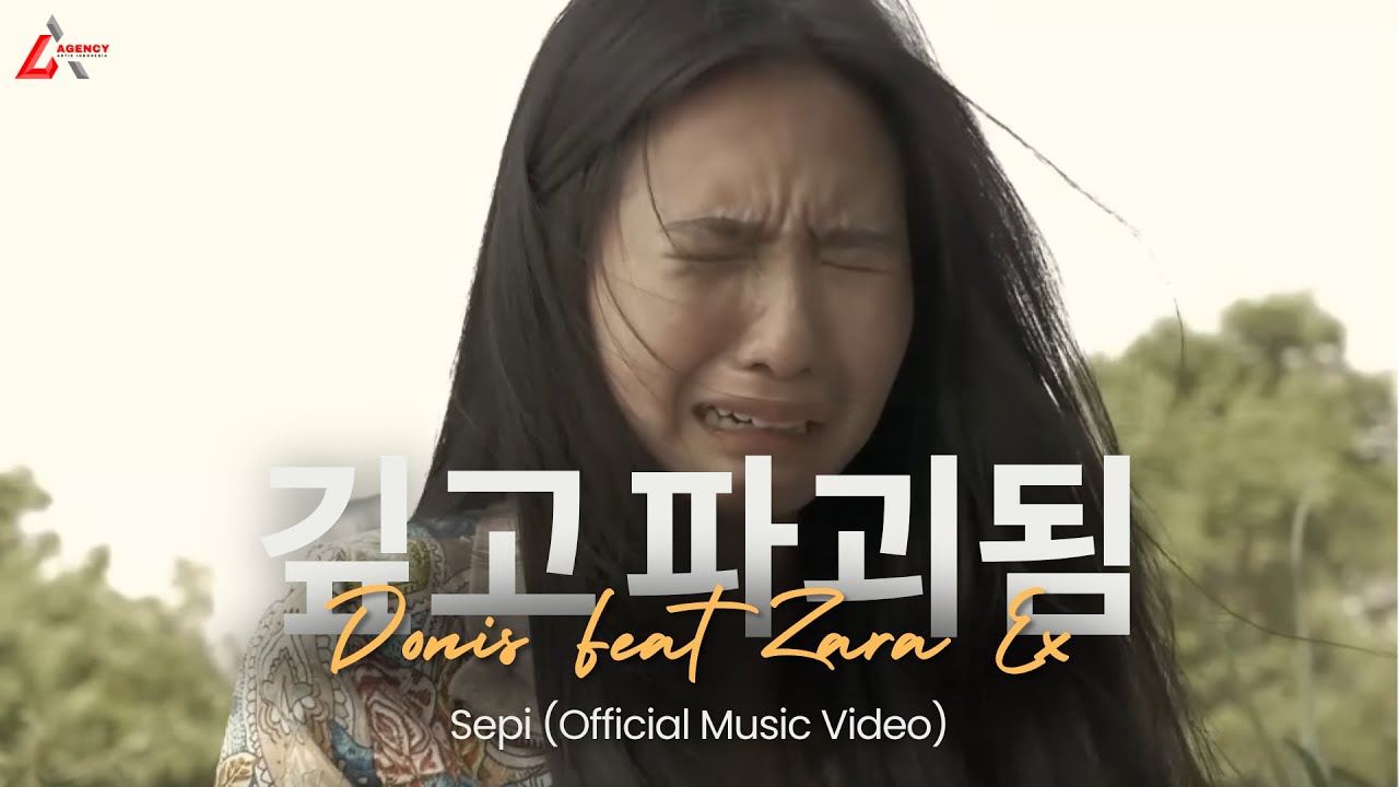 Sepi - Donis Feat Zara Ex ( Official Music Video ) Sad Story