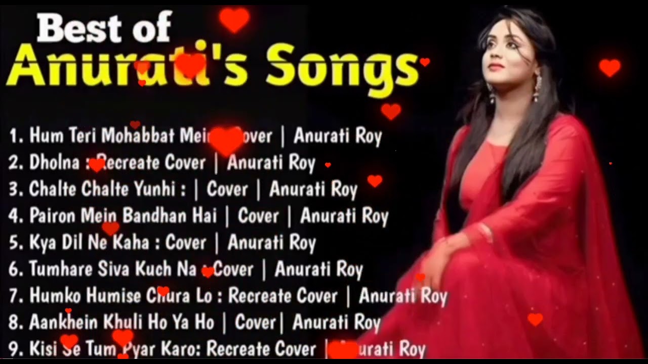 🌷 Best of Anurati Roy Jukebox 🎶 Soulful Bollywood Romantic & Sad Songs Collection 💔 Evergreen Hits 🌹