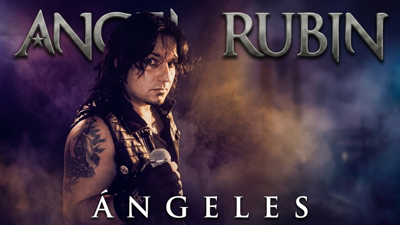 Angel Rubin: Ángeles (Video Oficial) Heavy Metal Hard Rock Melódico en Español