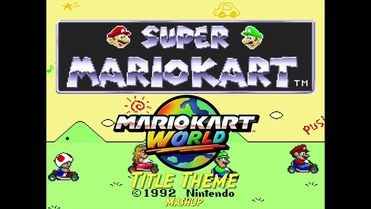 Title Theme - Super Mario Kart Mashup (Mario Kart World) ORIGINAL PITCH
