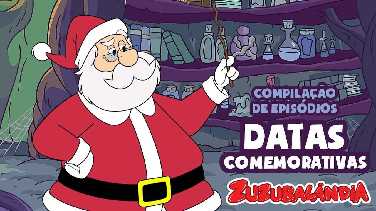 Datas Comemorativas  • Compilação de Episódios  • Zuzubalândia • HD (5 episódios 35 minutos)