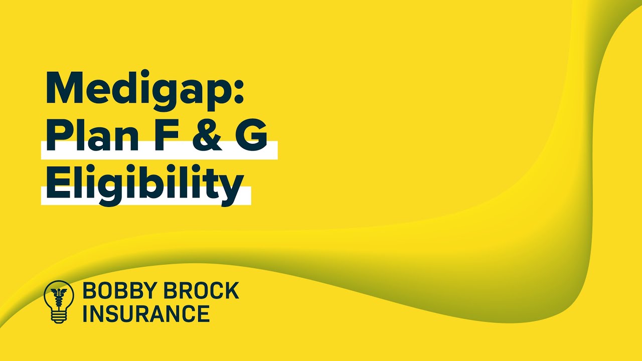 Medigap Plan F and G Guaranteed Issue Rights