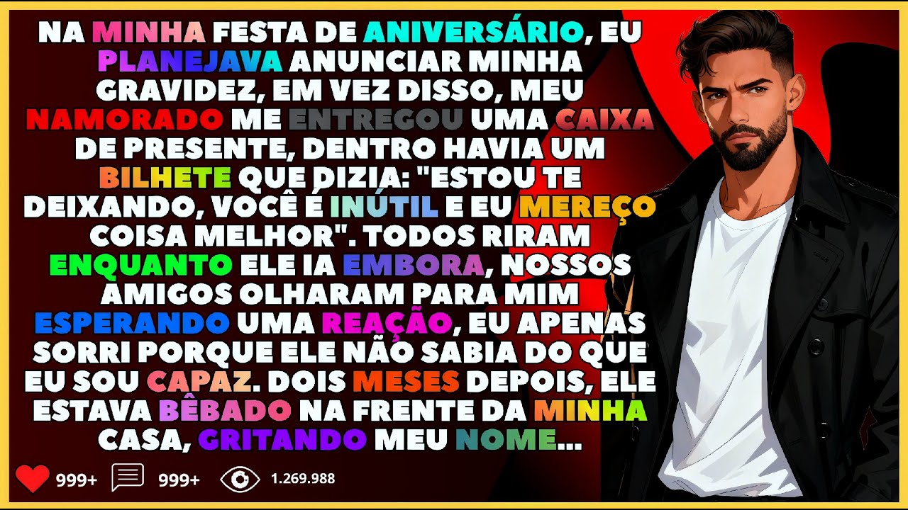 Na minha festa de aniversário, eu planejava anunciar minha gravidez, em vez disso, meu namorado...