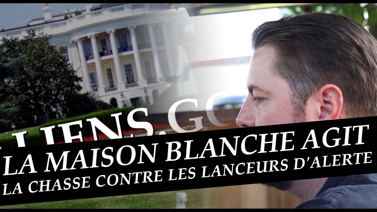 ALERTE INFO OVNI : La Maison Blanche agit, l'administration bloque les lanceurs d'alerte !