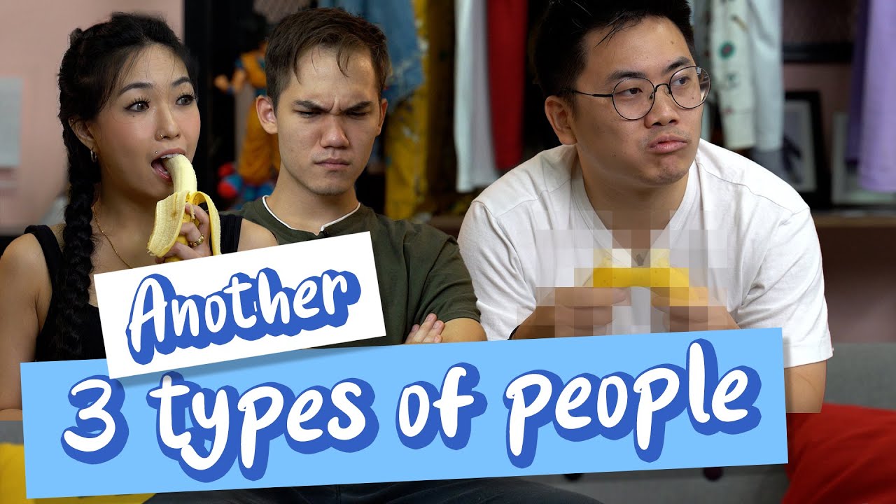 ANOTHER 3 Types of People
