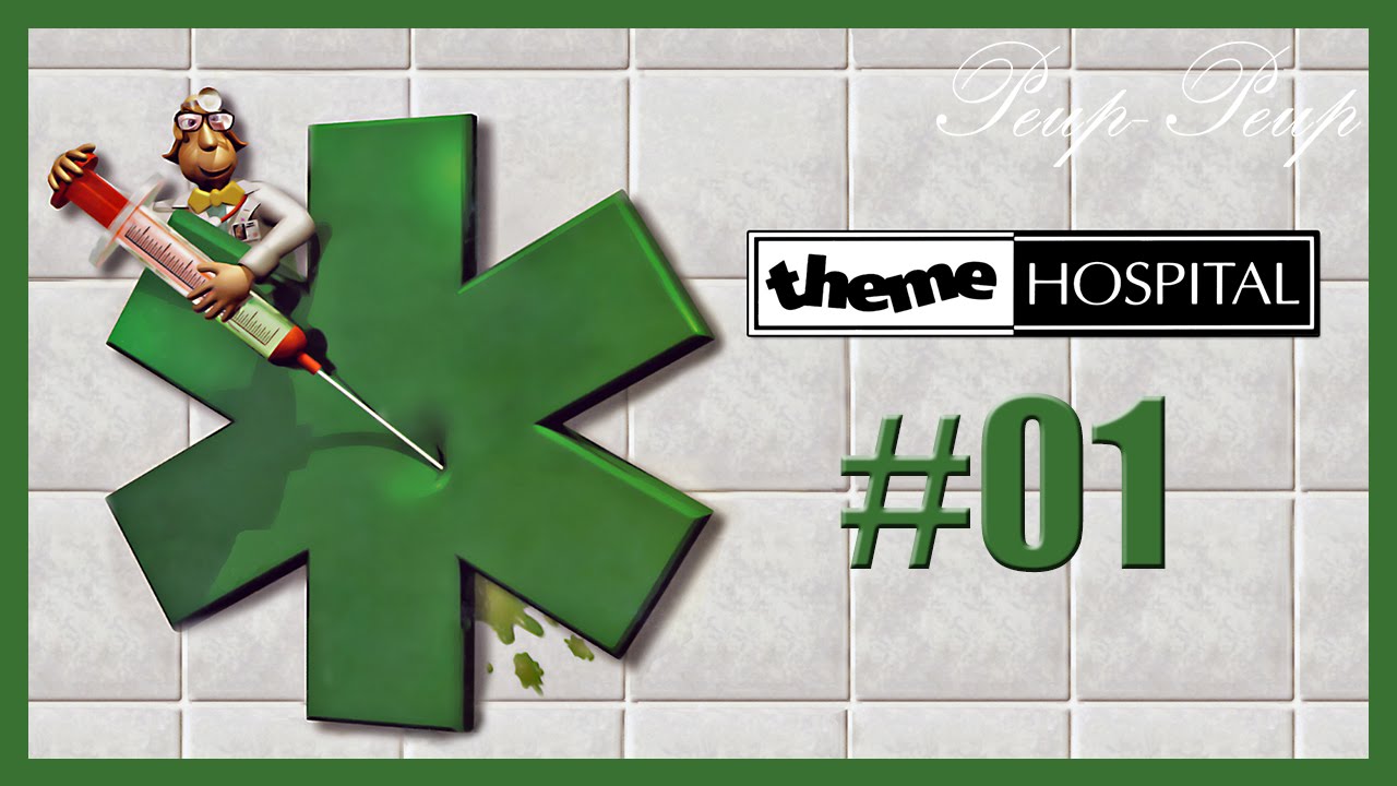 (FR) Theme Hospital #01 : 1er Hôpital