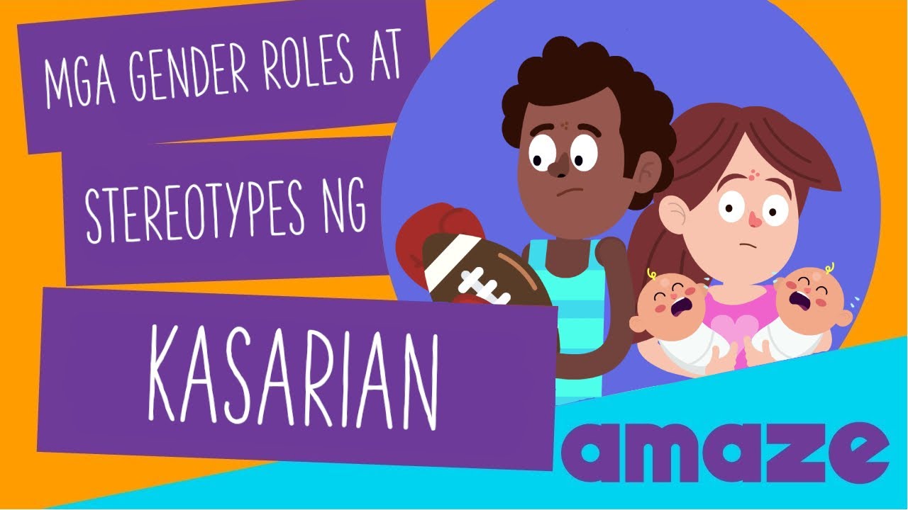 Mga Gender Roles at Stereotypes ng Kasarian